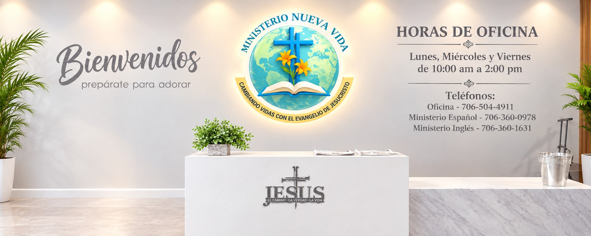 Recepción de Ministerio Nueva Vida Internacional — Bienvenidos, prepárate para adorar. Horas de oficina: Lunes, Miércoles y Viernes de 10:00 am a 2:00 pm. Teléfonos: Oficina 706-504-4911, Ministerio Español 706-360-0978, Ministerio Inglés 706-360-1631