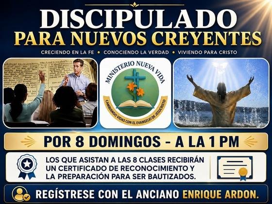 Discipulado para Nuevos Creyentes, por 8 domingos a la 1 PM