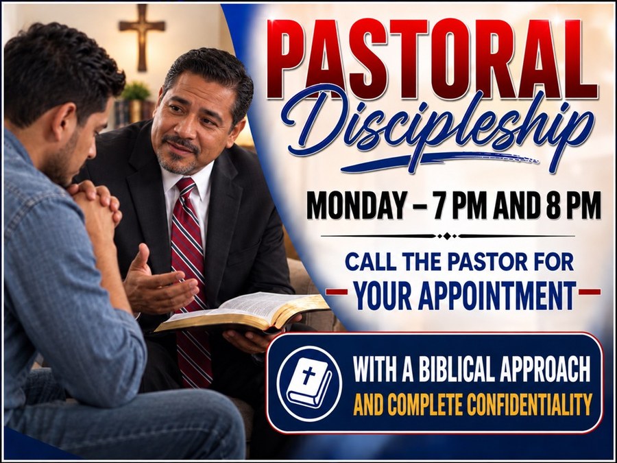 Pastoral Discipleship, Monday 7 PM and 8 PM, by appointment