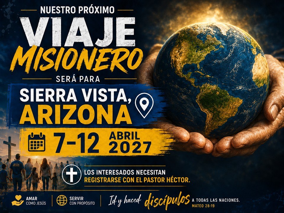 Próximo viaje misionero a Sierra Vista, Arizona, del 7 al 12 de abril de 2027