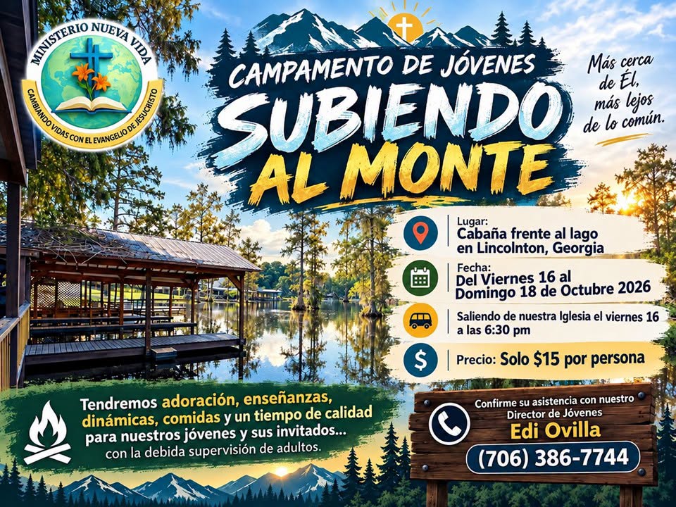 Campamento de Jóvenes Subiendo al Monte, del Viernes 16 al Domingo 18 de Octubre 2026, Lincolnton, Georgia