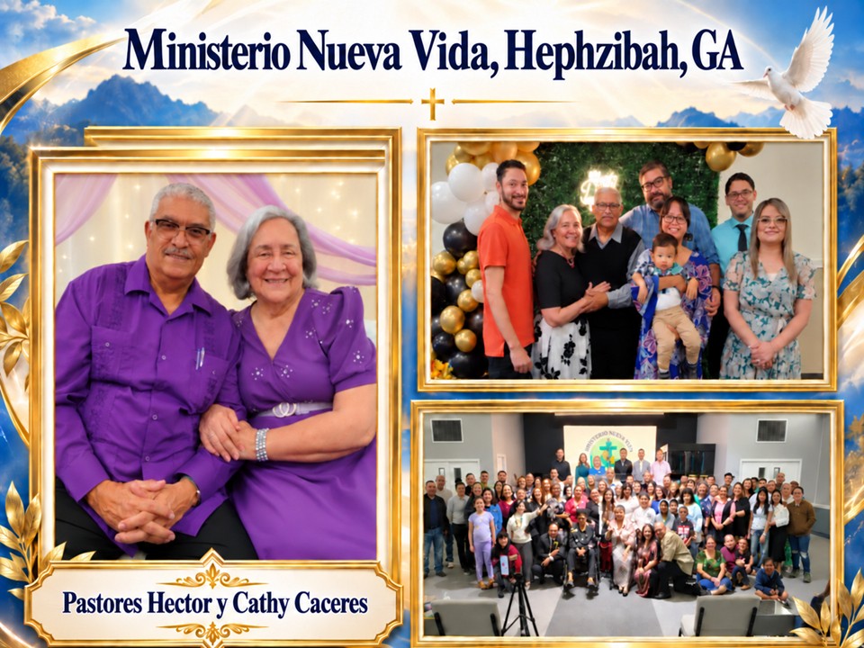 Pastores Hector y Cathy Caceres, Ministerio Nueva Vida, Hephzibah, GA